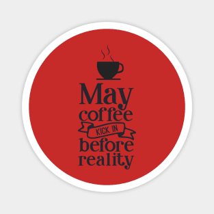 may coffee Magnet